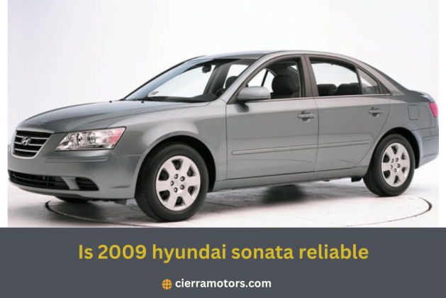 Is 2009 Hyundai Sonata Reliable? A Comprehensive Review for Car Enthusiasts