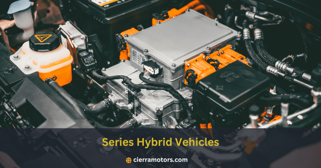 Series Hybrid Vehicles