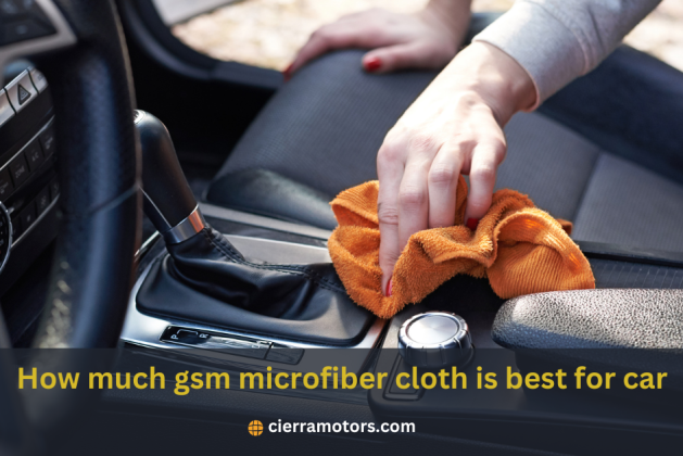 How Much GSM Microfiber Cloth Is Best for Car? 