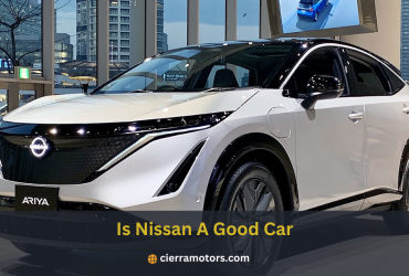 Is Nissan a Good Car?: A Comprehensive Analysis